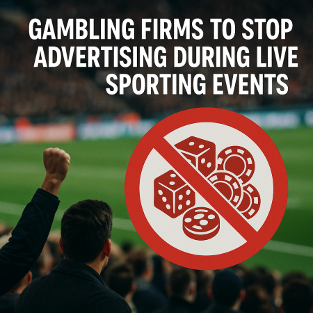Gambling firms to stop advertising during live sporting events